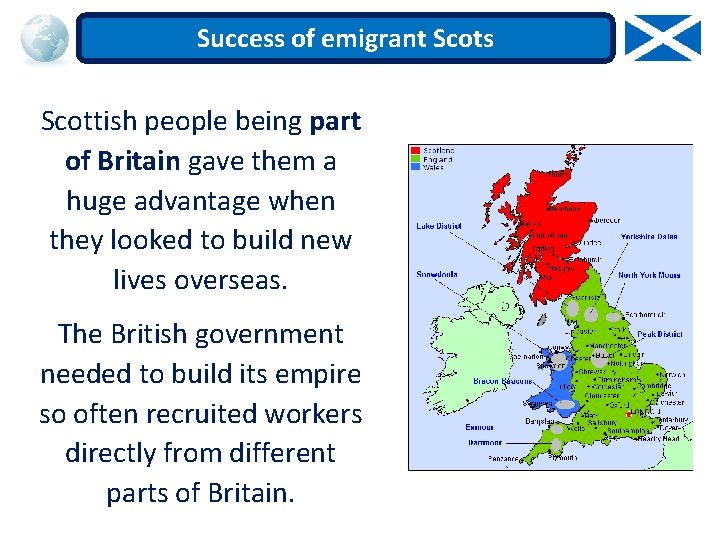 Success of emigrant Scots Scottish people being part of Britain gave them a huge