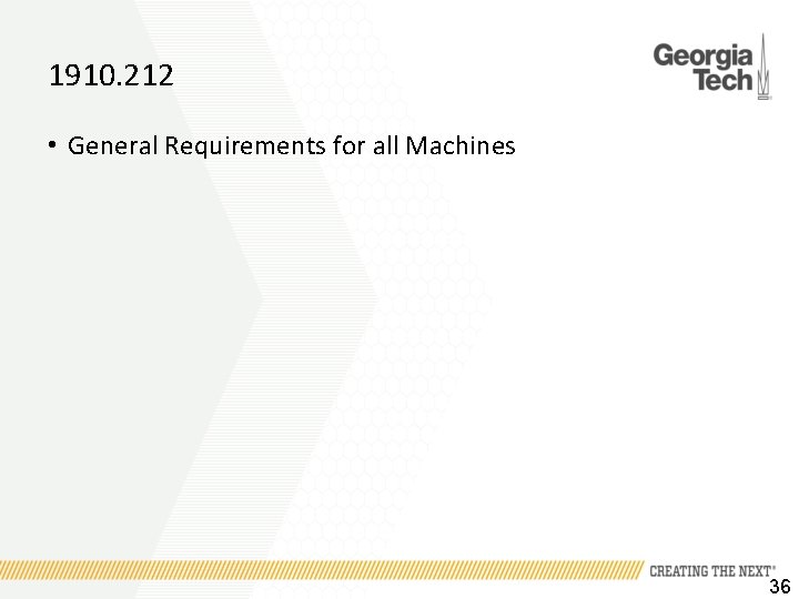 1910. 212 • General Requirements for all Machines 36 