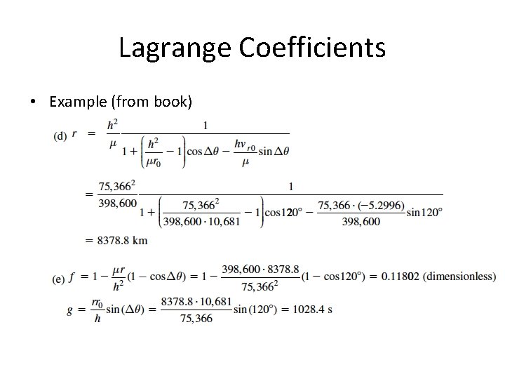 Lagrange Coefficients • Example (from book) 