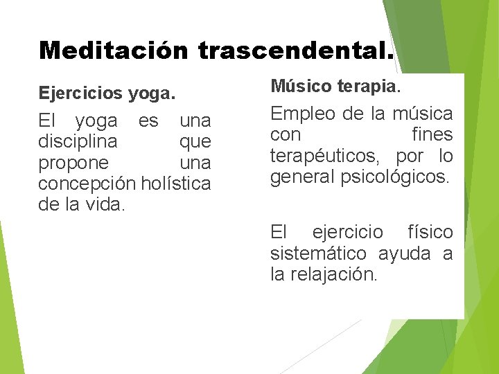 Meditación trascendental. Ejercicios yoga. El yoga es una disciplina que propone una concepción holística