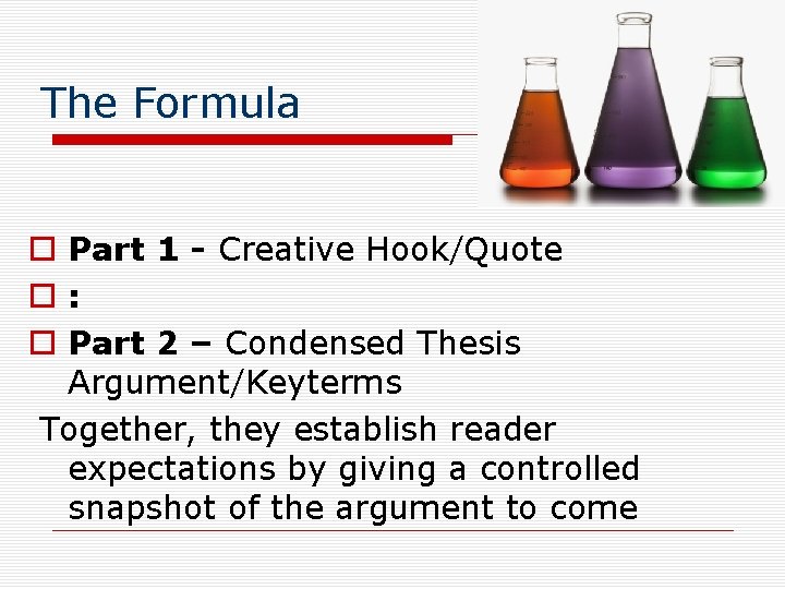 The Formula o Part 1 - Creative Hook/Quote o: o Part 2 – Condensed