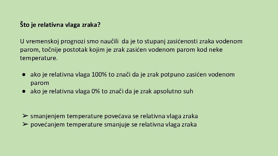 Što je relativna vlaga zraka? U vremenskoj prognozi smo naučili da je to stupanj