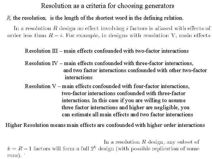 Resolution as a criteria for choosing generators R, the resolution, is the length of