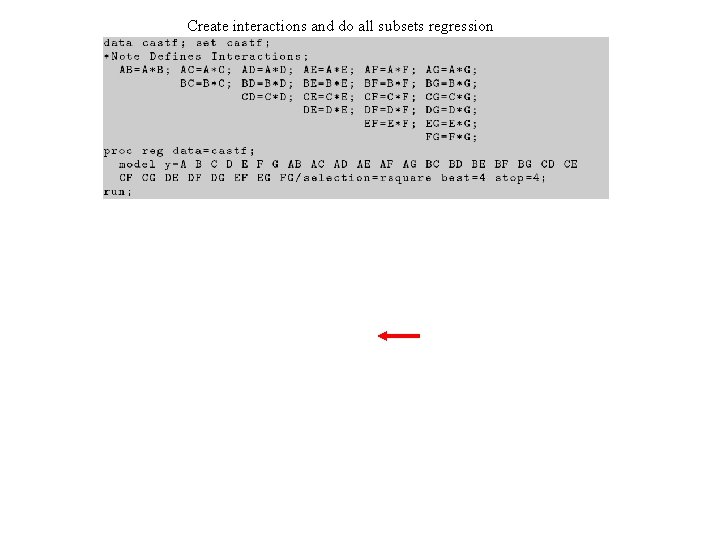 Create interactions and do all subsets regression 