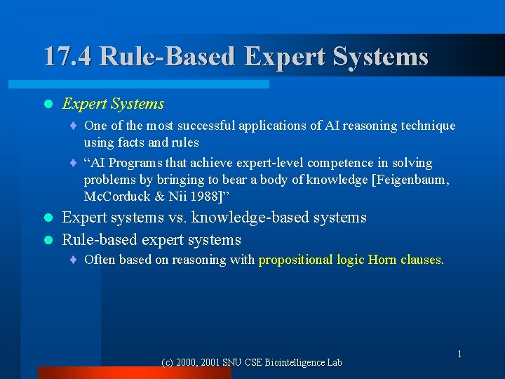 17. 4 Rule-Based Expert Systems l Expert Systems ¨ One of the most successful