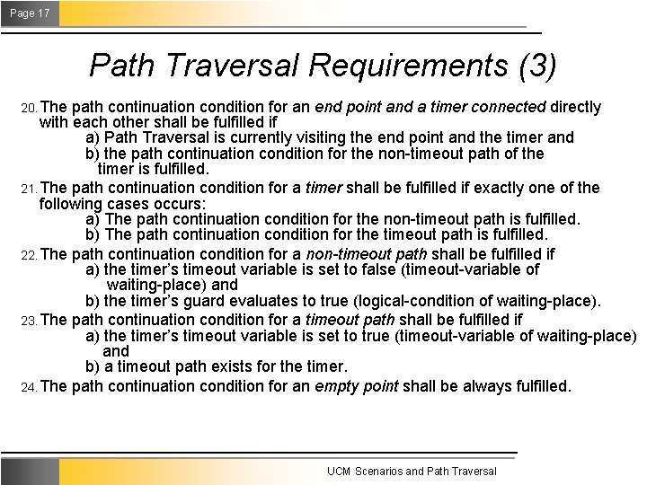 Page 17 Path Traversal Requirements (3) 20. The path continuation condition for an end