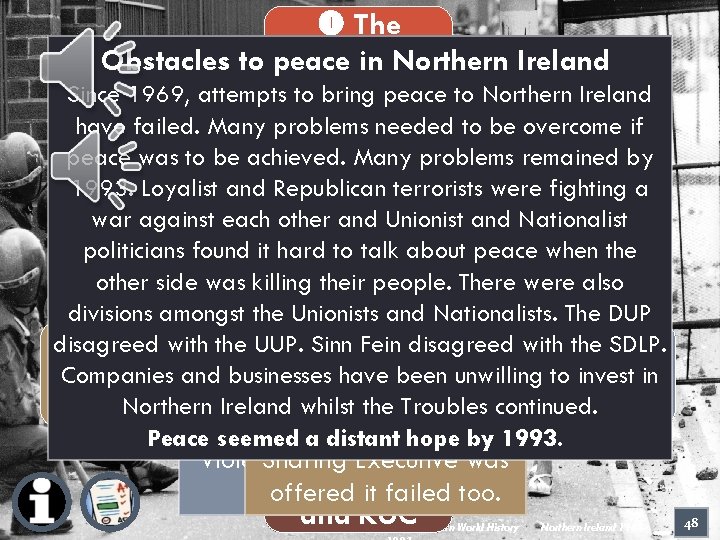 The troubled Obstacles to peace in Northern Ireland Since 1969, attempts tohistory bring