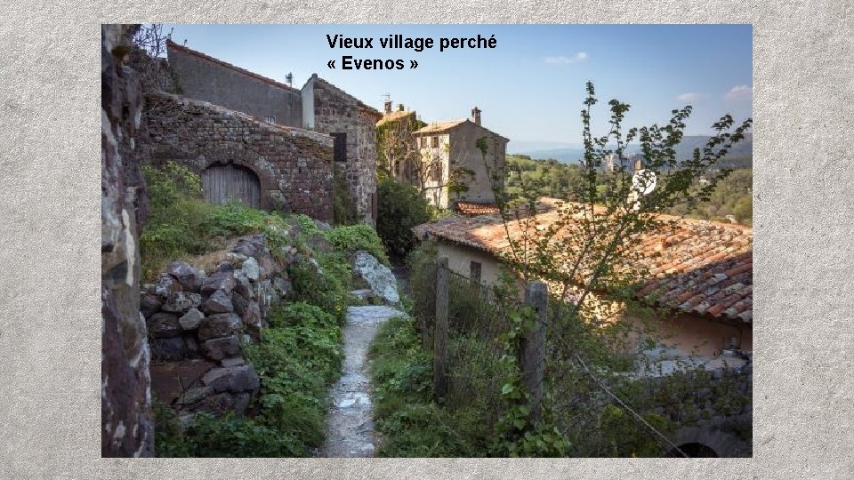 Vieux village perché « Evenos » 