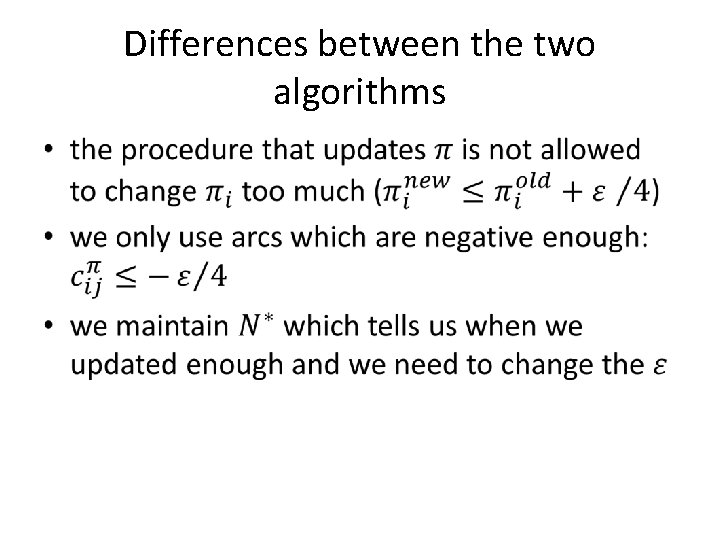 Differences between the two algorithms • 