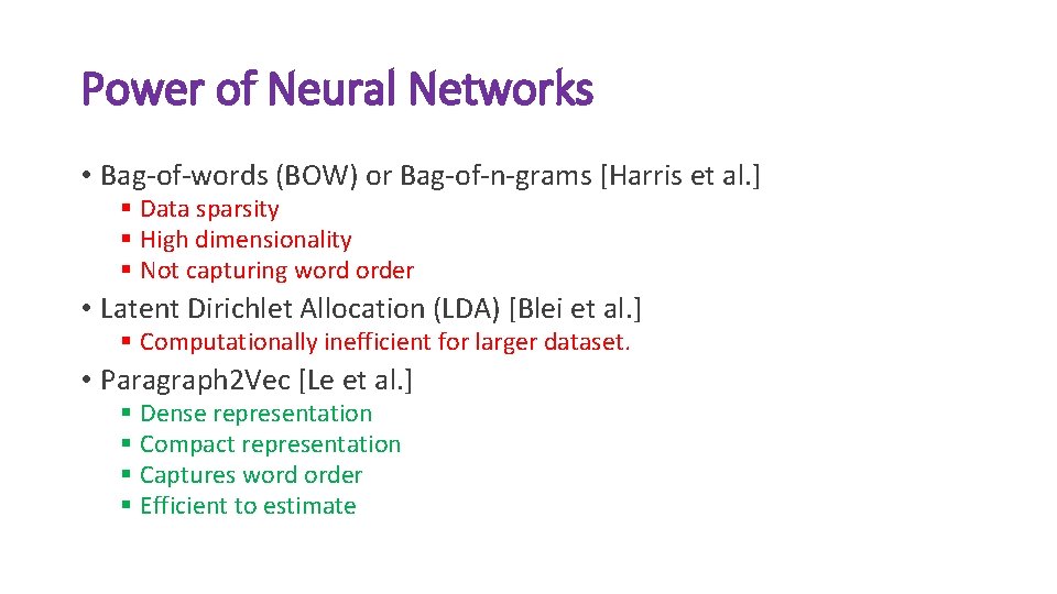 Power of Neural Networks • Bag-of-words (BOW) or Bag-of-n-grams [Harris et al. ] §