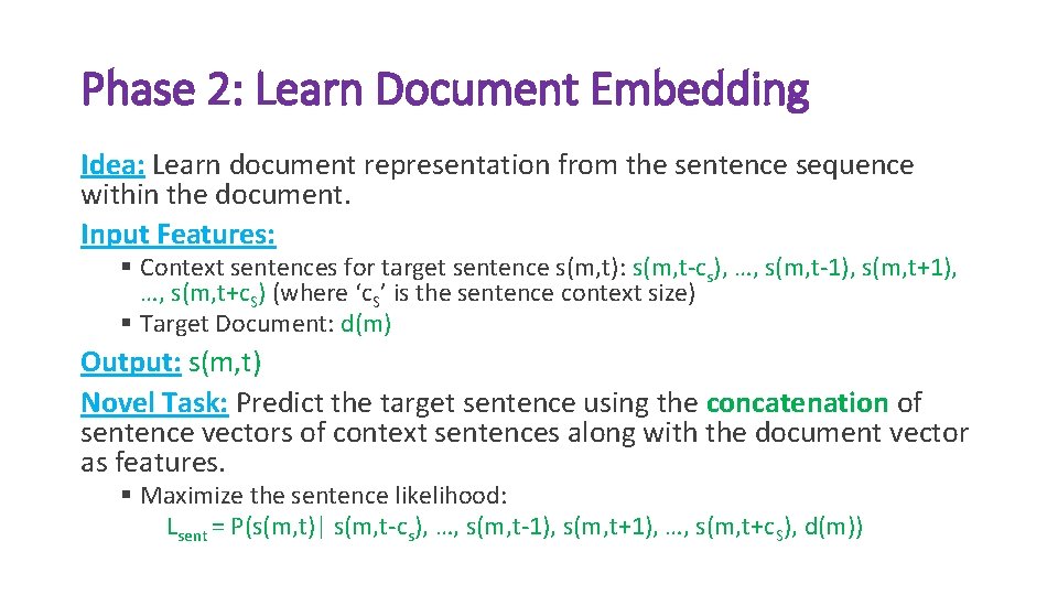 Phase 2: Learn Document Embedding Idea: Learn document representation from the sentence sequence within