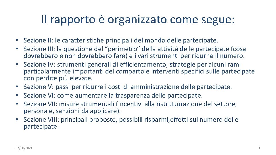 Il rapporto è organizzato come segue: • Sezione II: le caratteristiche principali del mondo