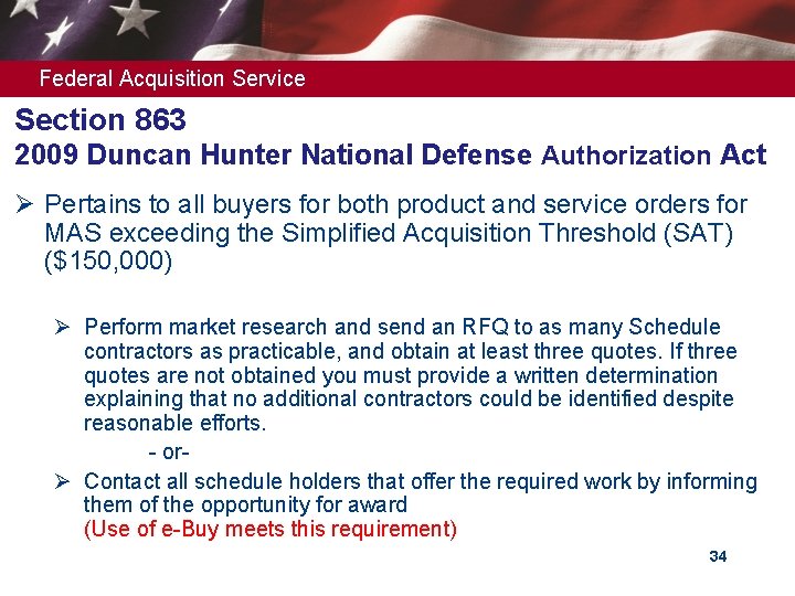 Federal Acquisition Service Section 863 2009 Duncan Hunter National Defense Authorization Act Ø Pertains
