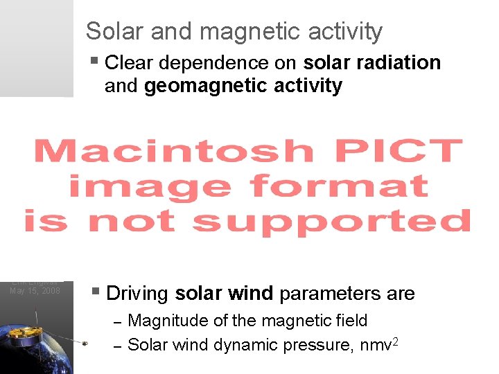 Solar and magnetic activity § Clear dependence on solar radiation and geomagnetic activity Erik