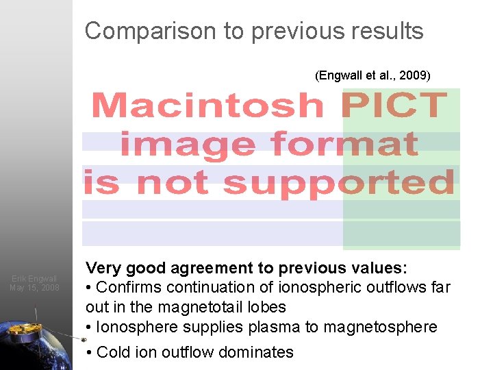 Comparison to previous results (Engwall et al. , 2009) Erik Engwall May 15, 2008