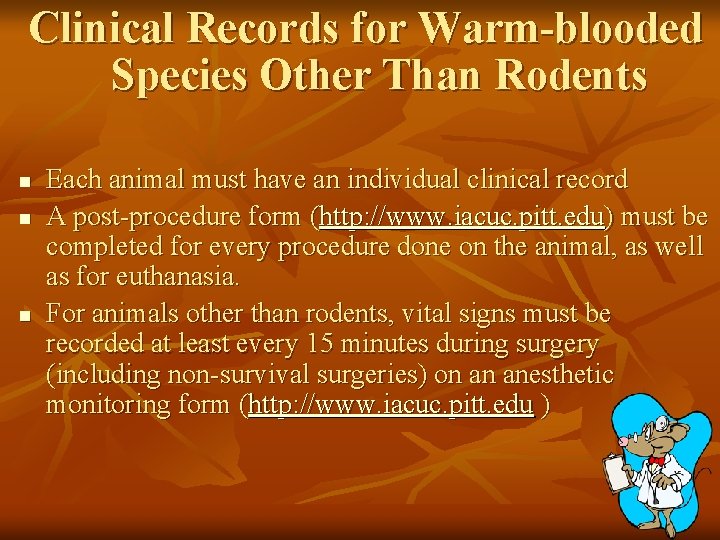 Clinical Records for Warm-blooded Species Other Than Rodents n n n Each animal must Clinical Records for Warm-blooded Species Other Than Rodents n n n Each animal must