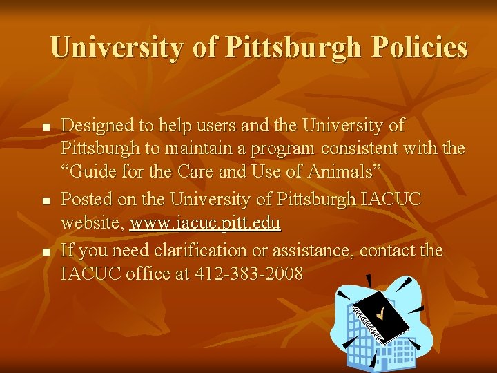 University of Pittsburgh Policies n n n Designed to help users and the University University of Pittsburgh Policies n n n Designed to help users and the University