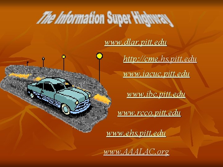 www. dlar. pitt. edu http: //cme. hs. pitt. edu www. iacuc. pitt. edu www. www. dlar. pitt. edu http: //cme. hs. pitt. edu www. iacuc. pitt. edu www.
