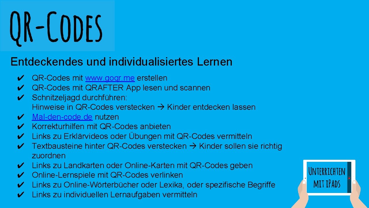 Entdeckendes und individualisiertes Lernen ✔ QR-Codes mit www. goqr. me erstellen ✔ QR-Codes mit Entdeckendes und individualisiertes Lernen ✔ QR-Codes mit www. goqr. me erstellen ✔ QR-Codes mit