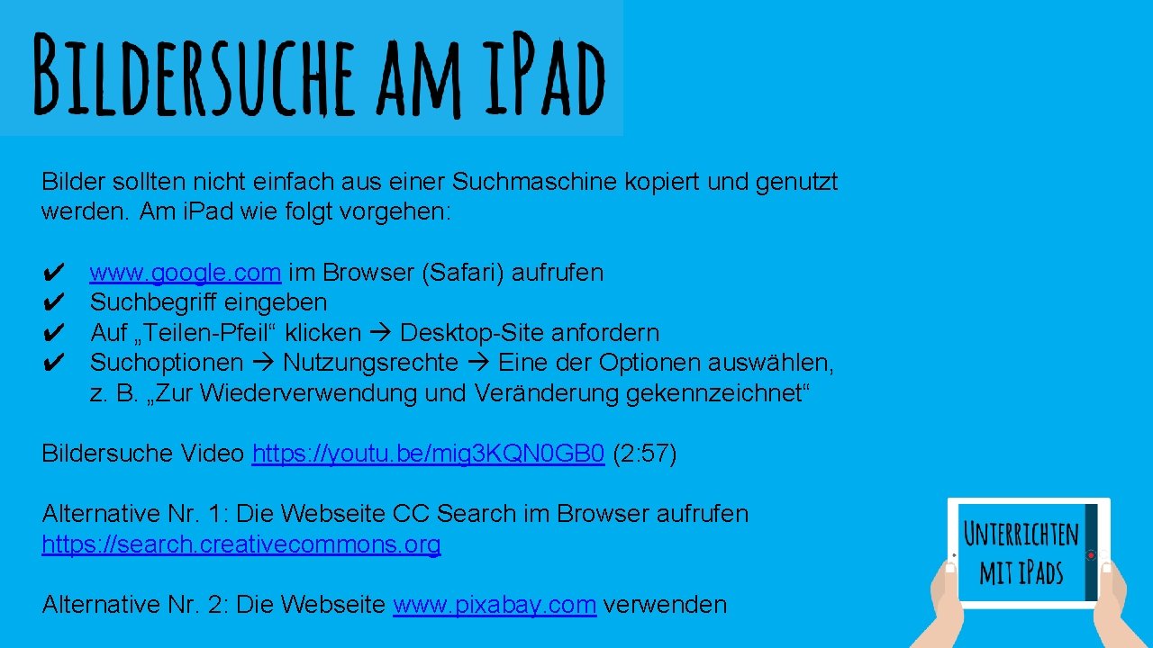 Bilder sollten nicht einfach aus einer Suchmaschine kopiert und genutzt werden. Am i. Pad Bilder sollten nicht einfach aus einer Suchmaschine kopiert und genutzt werden. Am i. Pad