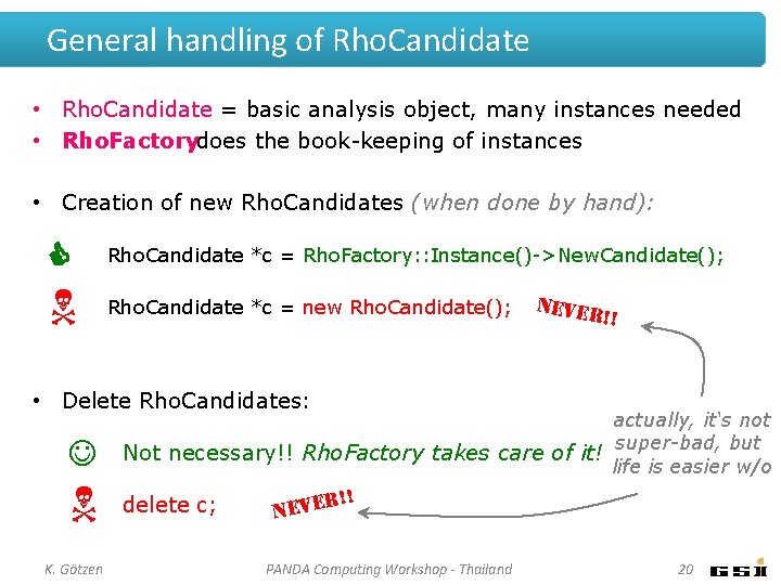 General handling of Rho. Candidate • Rho. Candidate = basic analysis object, many instances General handling of Rho. Candidate • Rho. Candidate = basic analysis object, many instances