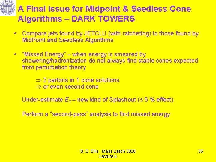 A Final issue for Midpoint & Seedless Cone Algorithms – DARK TOWERS • Compare