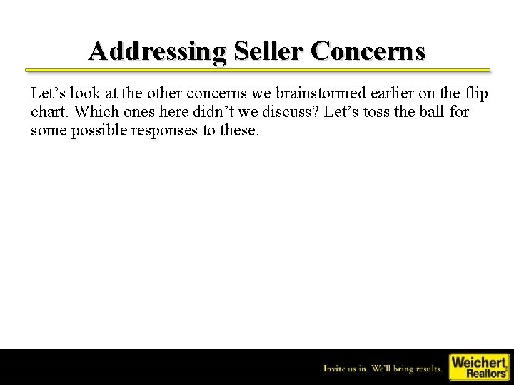Addressing Seller Concerns Let’s look at the other concerns we brainstormed earlier on the