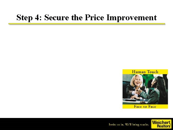 Step 4: Secure the Price Improvement 