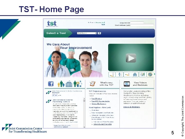 5 © Copyright, The Joint Commission TST- Home Page 