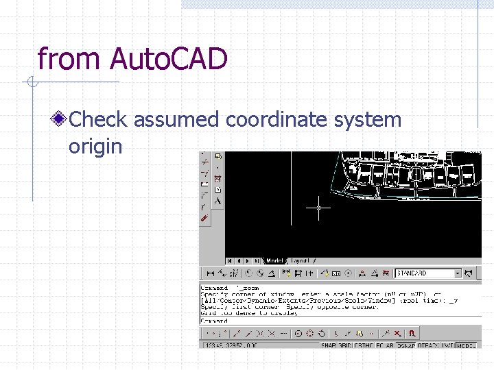 from Auto. CAD Check assumed coordinate system origin 