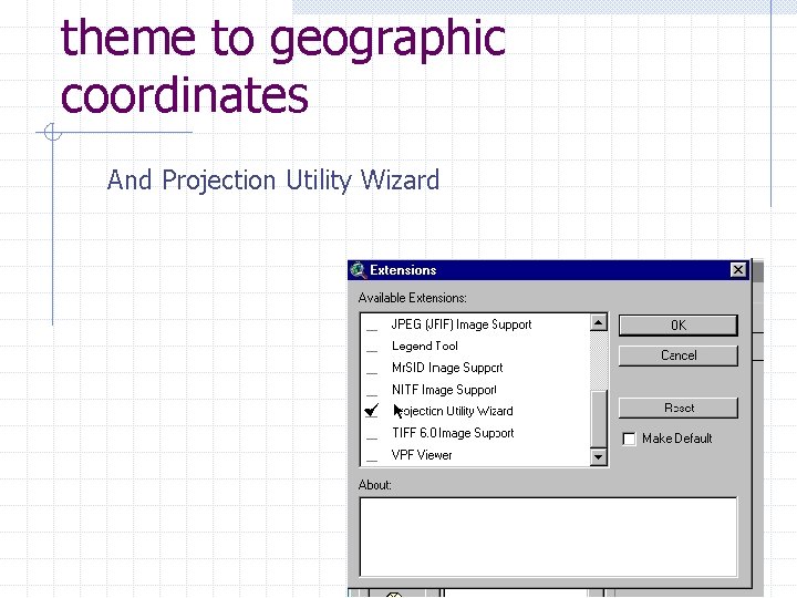 theme to geographic coordinates And Projection Utility Wizard 