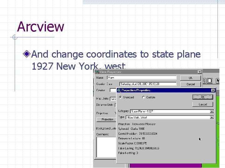 Arcview And change coordinates to state plane 1927 New York, west 