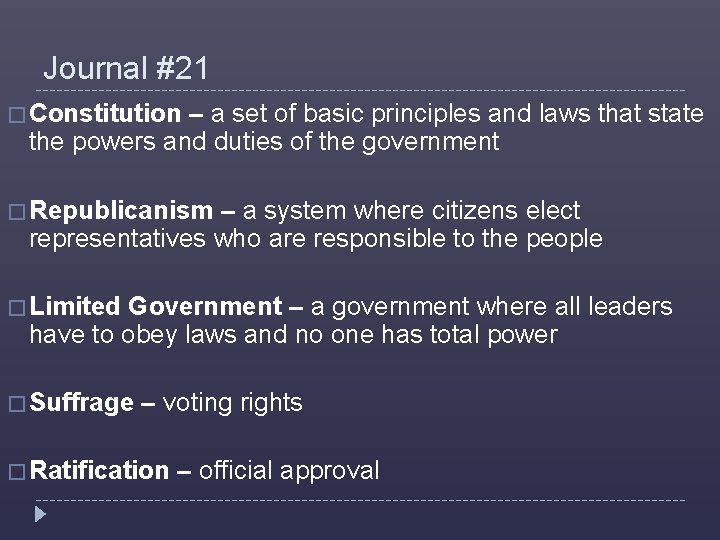 Journal #21 � Constitution – a set of basic principles and laws that state