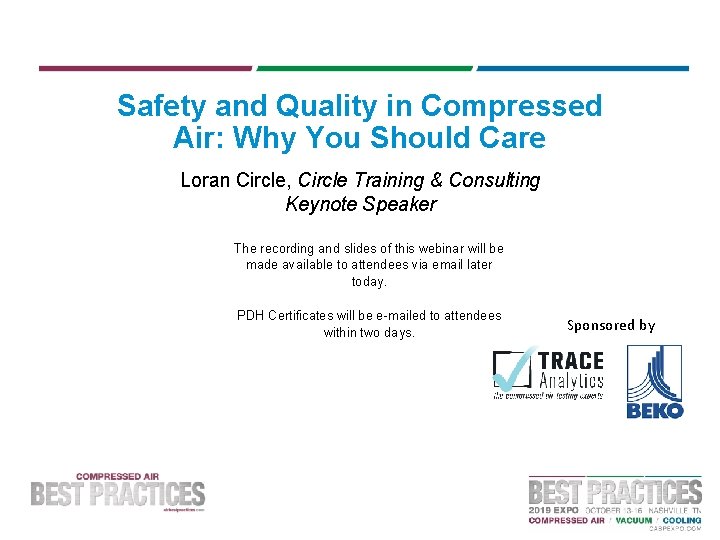 Safety and Quality in Compressed Air: Why You Should Care Loran Circle, Circle Training