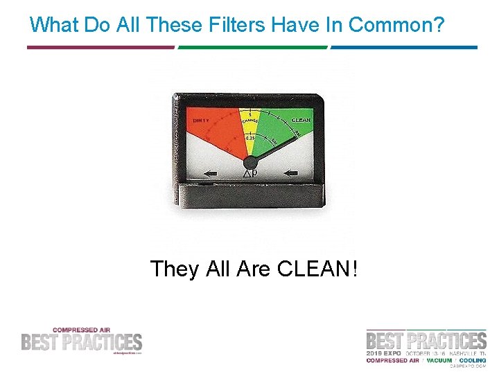 What Do All These Filters Have In Common? They All Are CLEAN! 