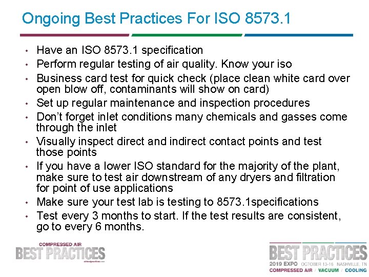 Ongoing Best Practices For ISO 8573. 1 • • • Have an ISO 8573.