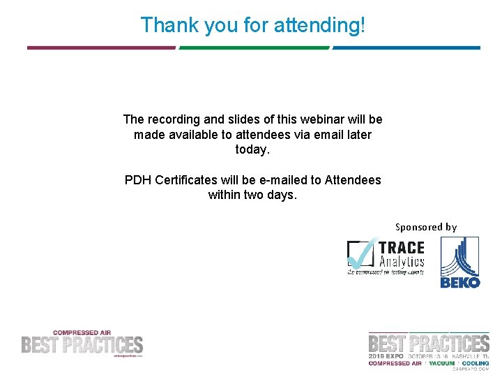 Thank you for attending! The recording and slides of this webinar will be made
