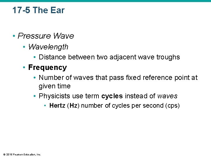 17 -5 The Ear • Pressure Wave • Wavelength • Distance between two adjacent 17 -5 The Ear • Pressure Wave • Wavelength • Distance between two adjacent