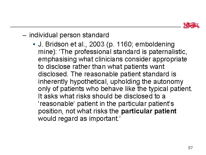 – individual person standard • J. Bridson et al. , 2003 (p. 1160; emboldening