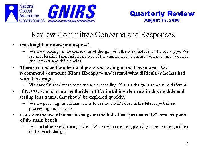 Quarterly Review August 15, 2000 Review Committee Concerns and Responses • Go straight to
