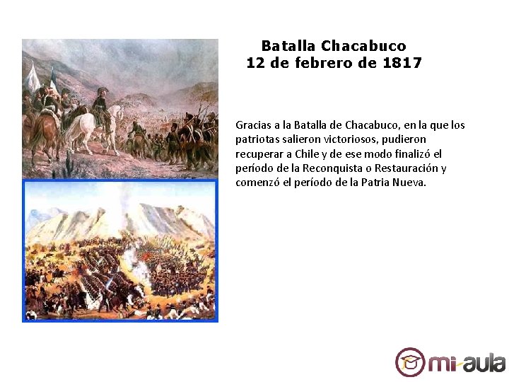 Batalla Chacabuco 12 de febrero de 1817 Gracias a la Batalla de Chacabuco, en Batalla Chacabuco 12 de febrero de 1817 Gracias a la Batalla de Chacabuco, en