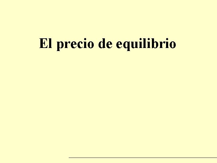 El precio de equilibrio 