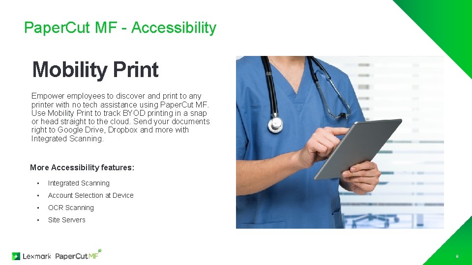 Paper. Cut MF - Accessibility Mobility Print Empower employees to discover and print to