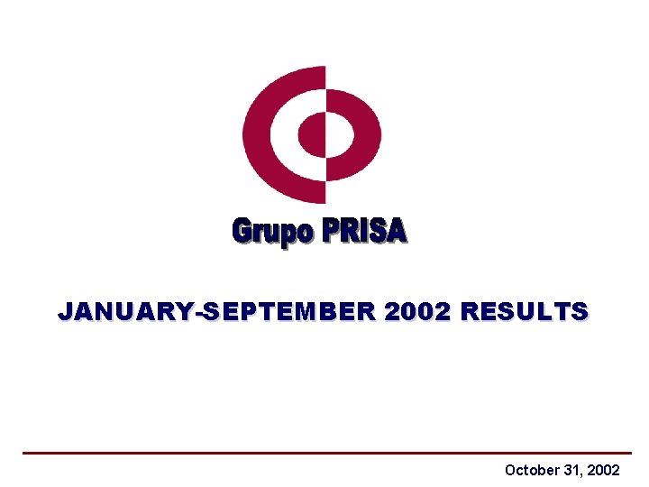 JANUARY-SEPTEMBER 2002 RESULTS October 31, 2002 