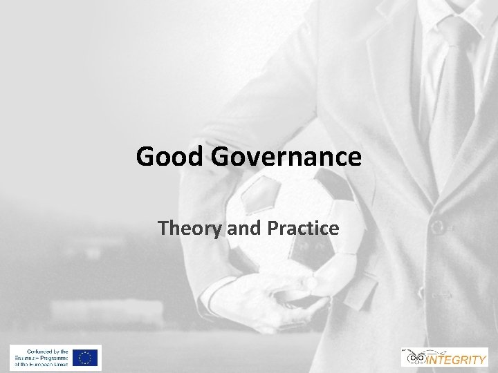 Good Governance Theory and Practice 