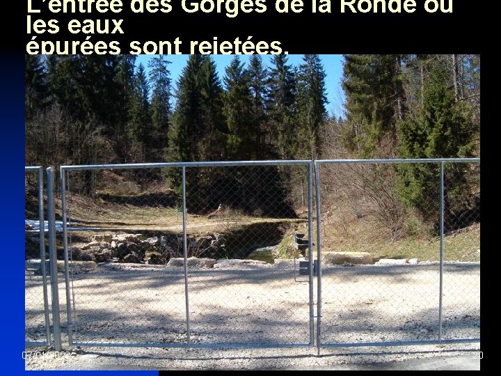 L’entrée des Gorges de la Ronde où les eaux épurées sont rejetées. 07/01/2022 20