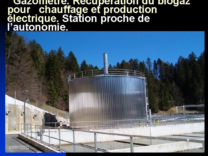 Gazomètre. Récupération du biogaz pour chauffage et production électrique. Station proche de l’autonomie. 07/01/2022