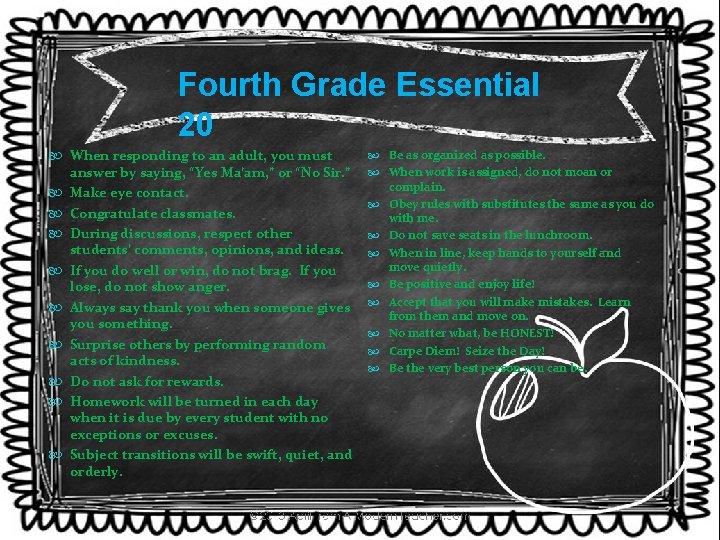 Fourth Grade Essential 20 When responding to an adult, you must answer by saying,