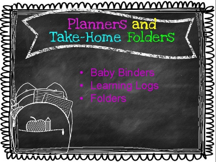  • Baby Binders • Learning Logs • Folders 