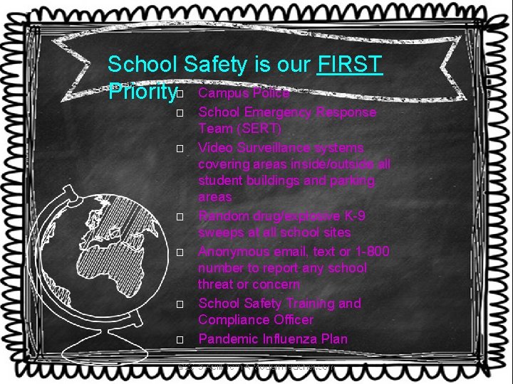 School Safety is our FIRST Priority� Campus Police � � � School Emergency Response
